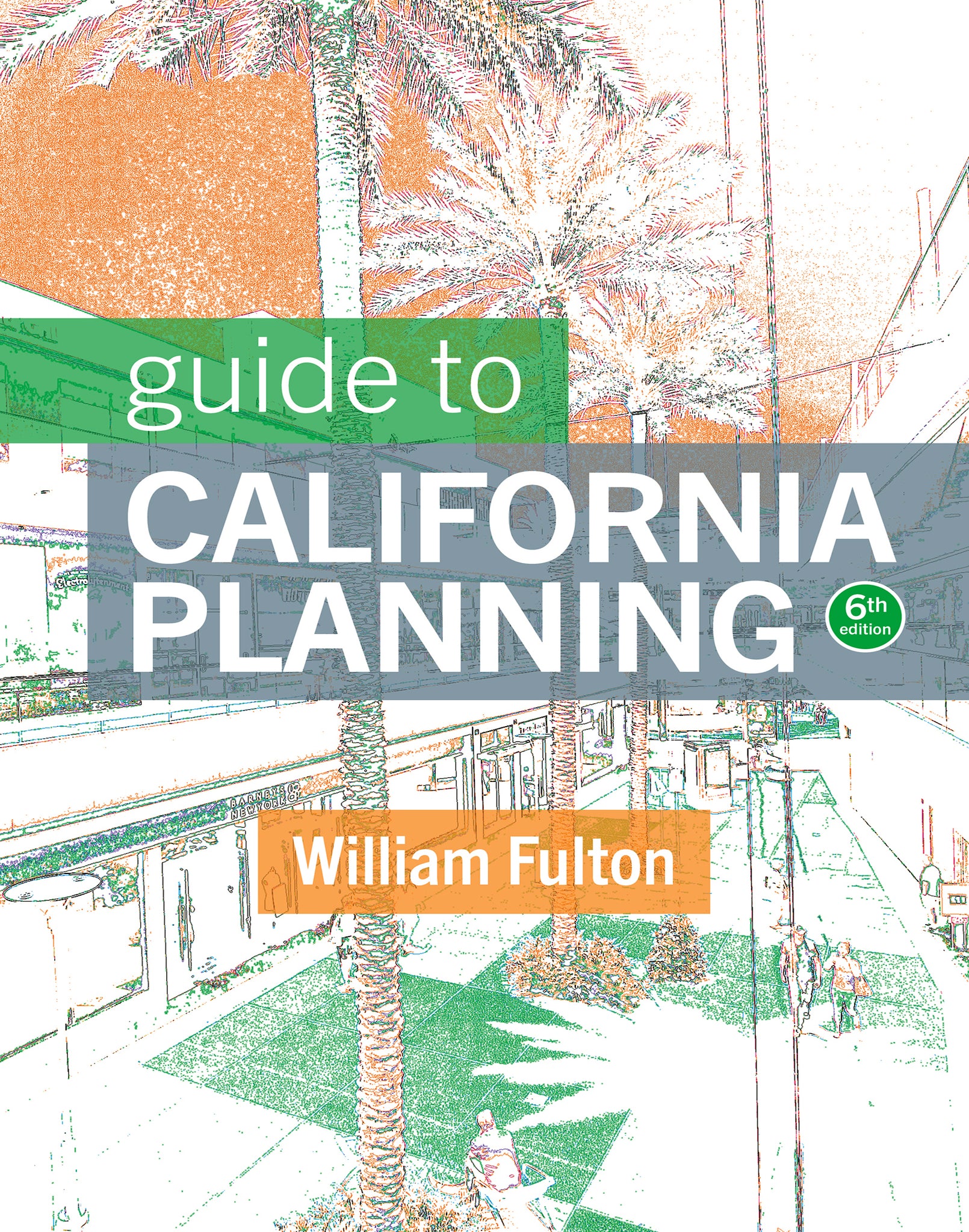 Guide to California Planning 6th Edition