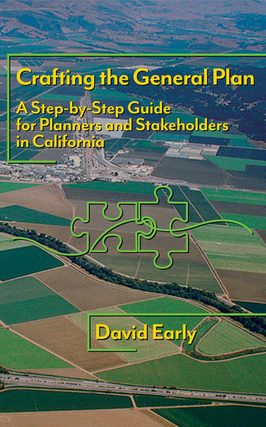 Crafting the General Plan: A Step-by-Step Guide for Planners and Stakeholders in California