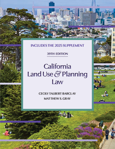 California Land Use & Planning Law 39th edition